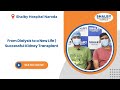 From Dialysis to a New Life | Successful Kidney Transplant at Shalby Hospital Naroda
