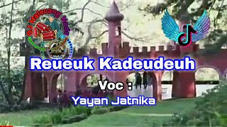 Yayan Jatnika Reueuk Kadeudeuh | pop sunda | lagu sunda terbaru