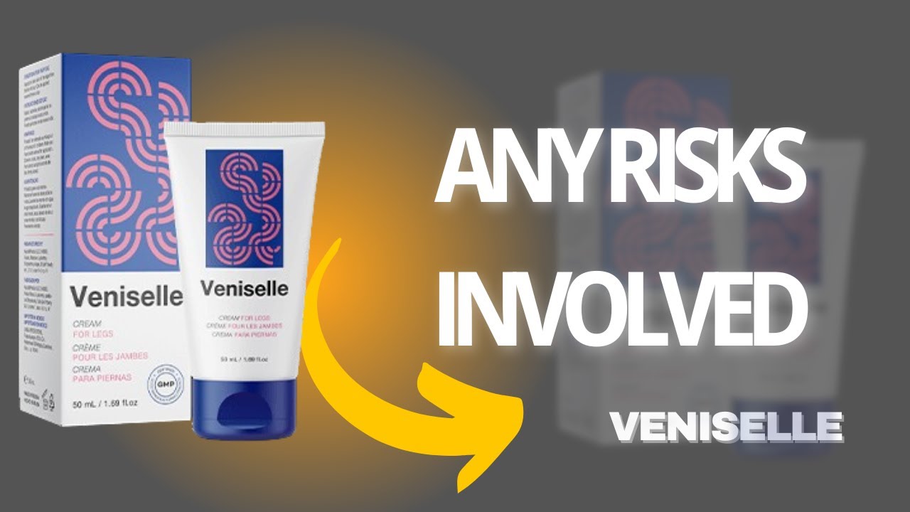 VENISELLE – VENISELLE ANY SIDE EFFECTS?