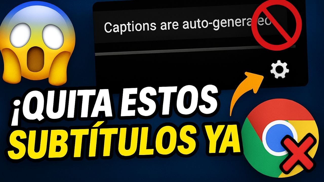 Cómo Quitar o Desactivar Los Subtítulos Automáticos En Google Chrome / Porque Salen Subtítulos😲