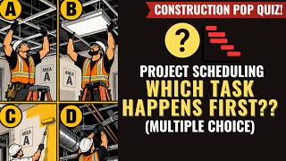 Which Construction Task Should Come First In The Schedule? [Predecessors & Successors]