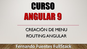 💥CURSO ANGULAR 9💥#08 Routing + Menu Bootstrap 4📕Tutorial Angular 9 en español