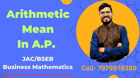 Arithmetic Mean in A.P. | 12th JAC board/ Bihar Board | BMT | Commerce