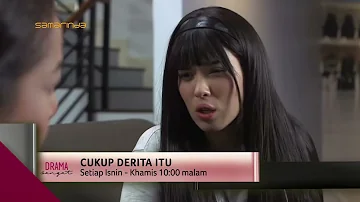 Cukup Derita Itu l Mulai 6 Mei, Setiap Isnin - Khamis 10 malam hanya di TV3