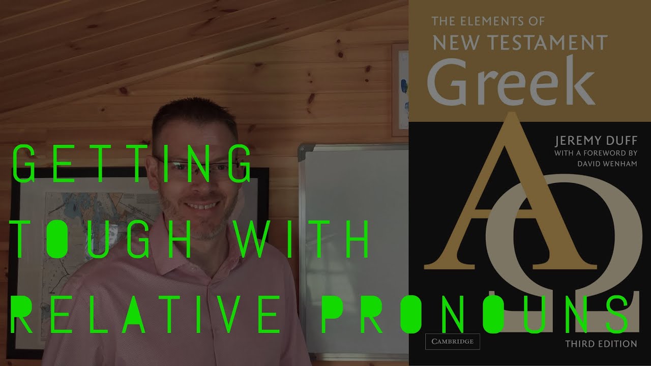 Дафф, Новый Завет, греческий язык, 10.1.3 Использование относительных местоимений — несколько бол...