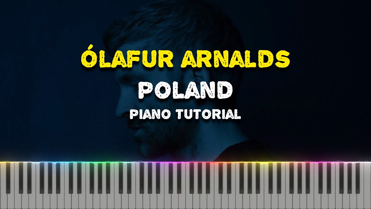 Ólafur Arnalds - Poland (Piano Tutorial Synthesia)