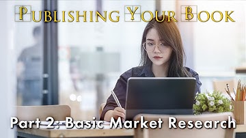 Publishing Your Book, part 2: Basic Market Research