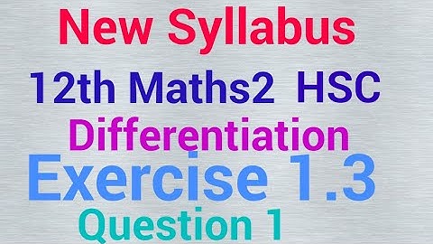 Exercise 1.3,HSC 12th maths2,question1 ,differentiation, new syllabus, state board, 2020