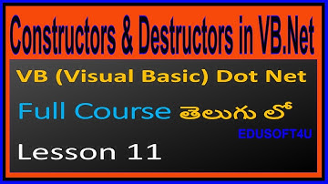 Constructors and Destructors in VB.Net - VB .Net Full Course in Telugu-Lesson-11