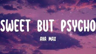 Video thumbnail of "Ava Max - Sweet but Psycho (Lyrics) At night she's screamin'"