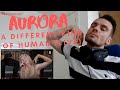 FIRST TIME hearing Aurora - A Different Kind of Human (Live at Christines Radiofestival)