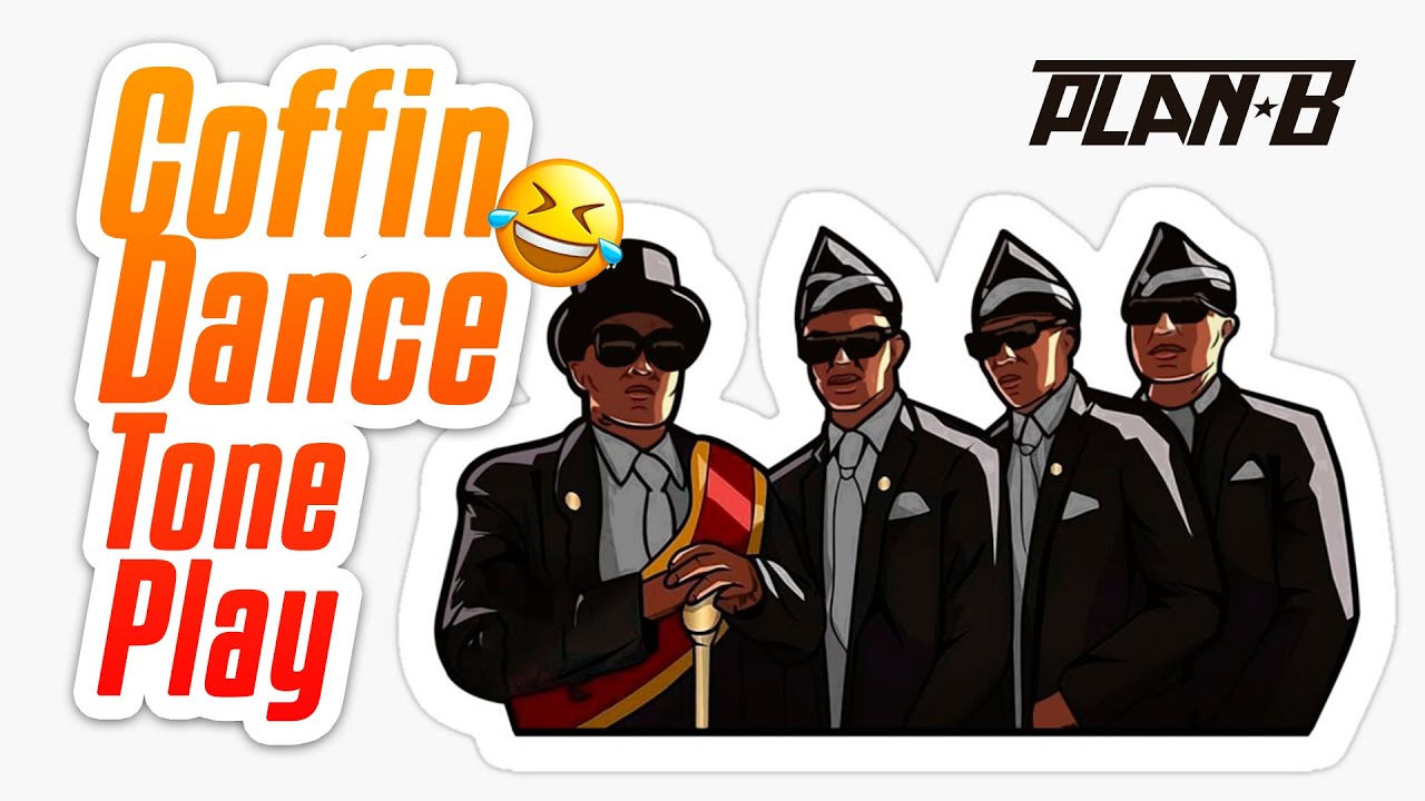 Coffin Dance Tone Play Dj Youtube Coffin Dance Tone Play Dj Youtube