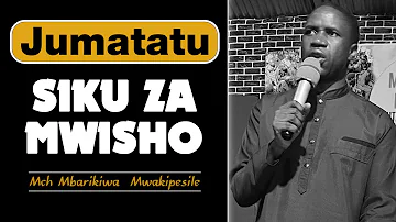 SIKU ZA MWISHO | Mch Mbarikiwa Mwakipesile , 15-04-2023