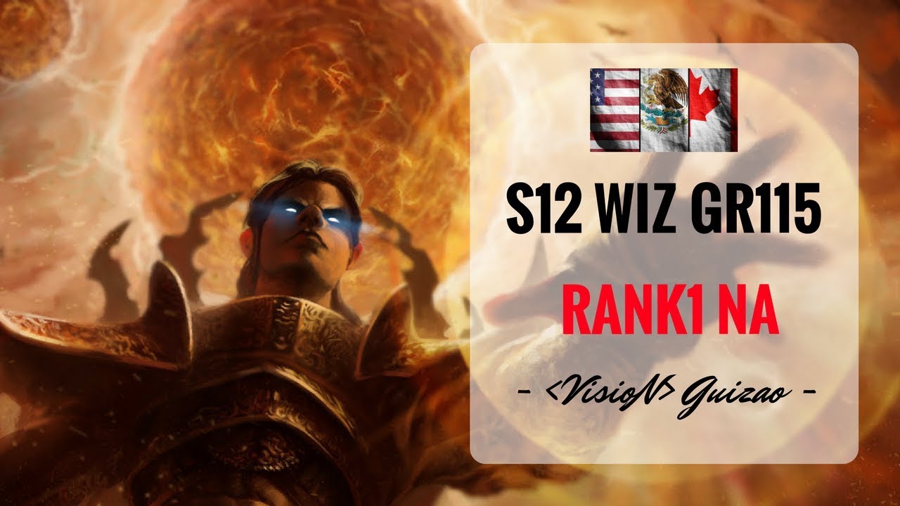 [Diablo 3] S12 GOD Wizard #1 NA "Guizao" GR115 [Firebird Meteor]
