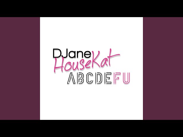 DJane HouseKat - ABCDEFU