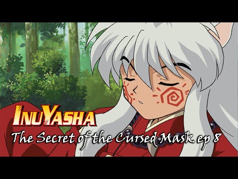 InuYasha The Secret of the Cursed Mask ep8 English InuYasha The Secret of the Cursed Mask ep8 English