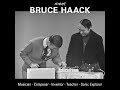 BRUCE HAACK Introduction
