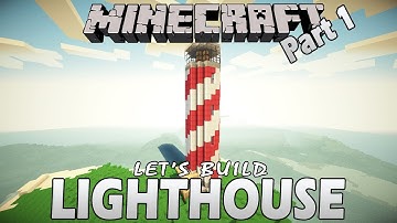 Minecraft- How to Build a Lighthouse - Part 1 (Let