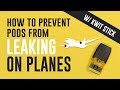 How to Prevent Pods From Leaking on Planes w/ KWIT STICK - YouTube