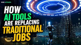 How AI Tools Are Replacing Traditional Jobs