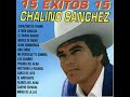 CHALINO 15 EXITOS