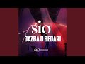 Sio jazba o bedari