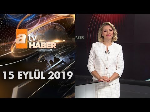 Atv Ana Haber | 15 Eylül 2019