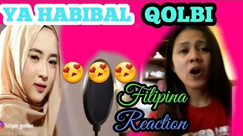 YA HABIBAL QOLBI-Sabyan version|Filipina Reaction
