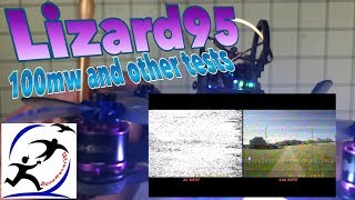 Eachine Lizard95, how to use 100mw on the VTX and testing other props and batteries