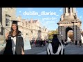 finally graduating from college | dublin diaries