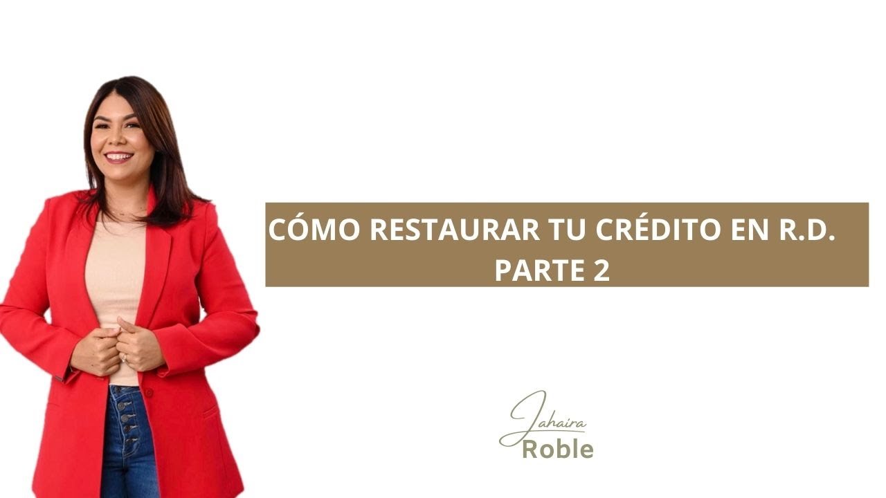 CÓMO RESTAURAR TU HISTORIAL DE CRÉDITO PARTE 2 YouTube