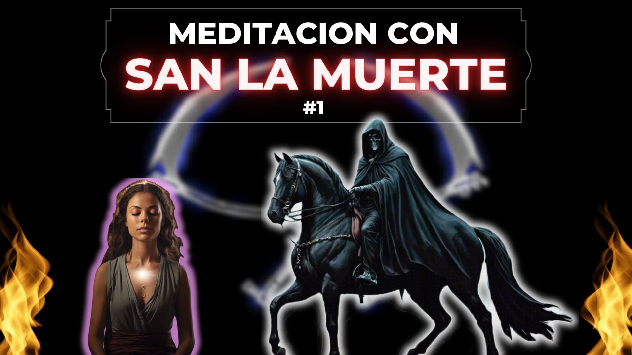 ✅ MEDITACIÓN para CONECTAR con 💀 SAN LA MUERTE #1 💀