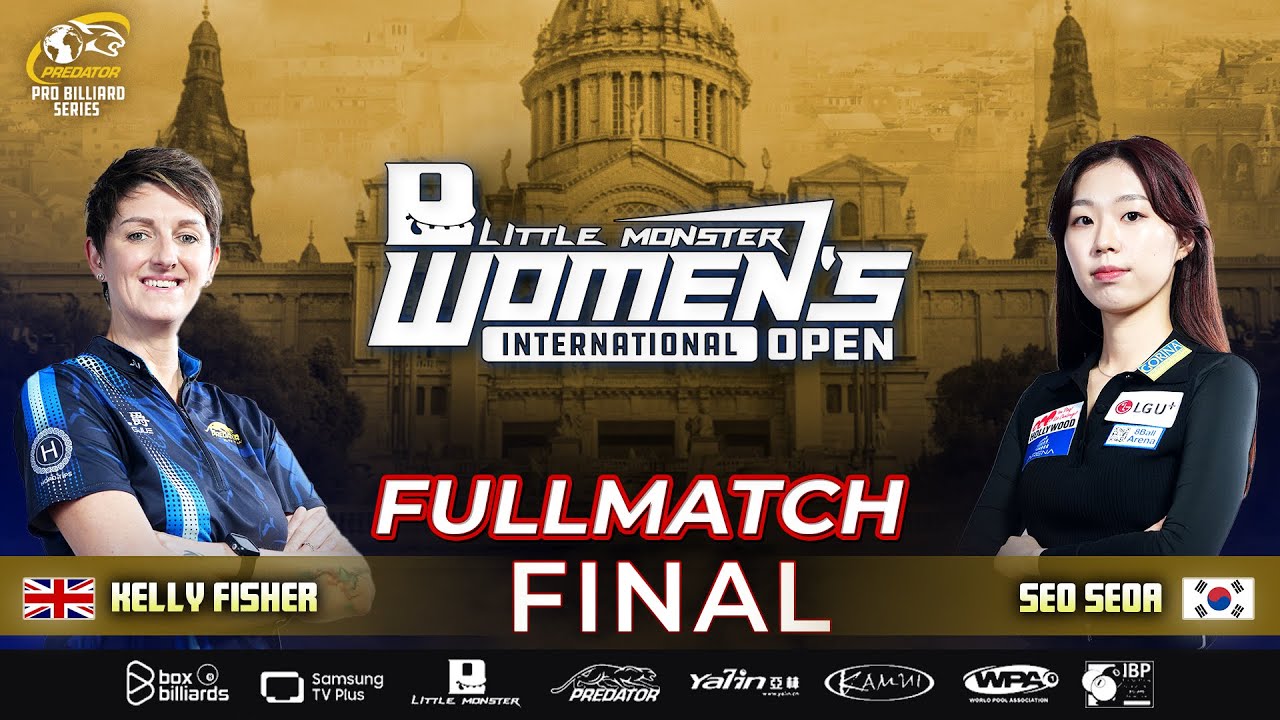 FULL MATCH: Kelly Fisher VS Seo Seoa - Chung kết - LITTLE MONSTER WOMEN’S INTERNATIONAL OPEN 2025