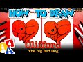 How To Draw Clifford The Big Red Dog Movie