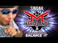 SINGAH BALANCE IT DJ MÁRIO LANÇA