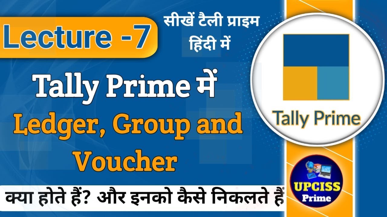Ledger Group And Voucher In Tally Prime Hindi Ledger Creation In ledger-group-and-voucher-in-tally-prime-hindi-ledger-creation-in