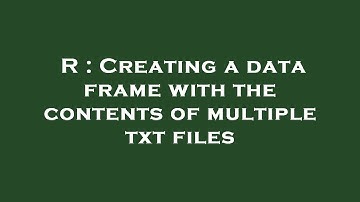 R : Creating a data frame with the contents of multiple txt files