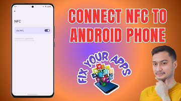 How to Connect NFC to Android Phone