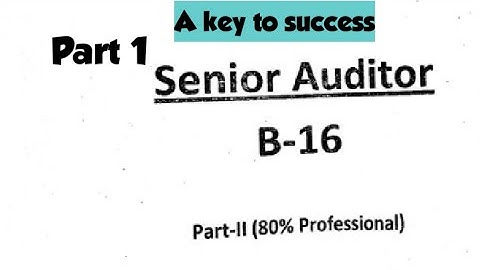 Senior Auditor Test , Interview preparation | For Accountant, Commerce Lecturer Auditor, Lecture 01