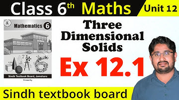 🔴 Unit 12 Three Dimensional Solids  Exercise 12.1 Class 6 Math Sindh Textbook Board