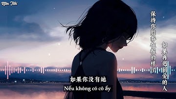 保持你胜券在握的样子 (如果再遇到爱的人) – 比利五 [Lyrics + Vietsub] | Hot TikTok Douyin | Nếu Như Gặp Lại Người Mình Yêu