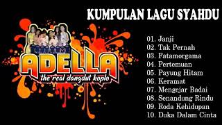 Download Lagu KUMPULAN LAGU SYAHDU adella The real dangdut koplo,Dangdut koplo terbaru 2021 MP3