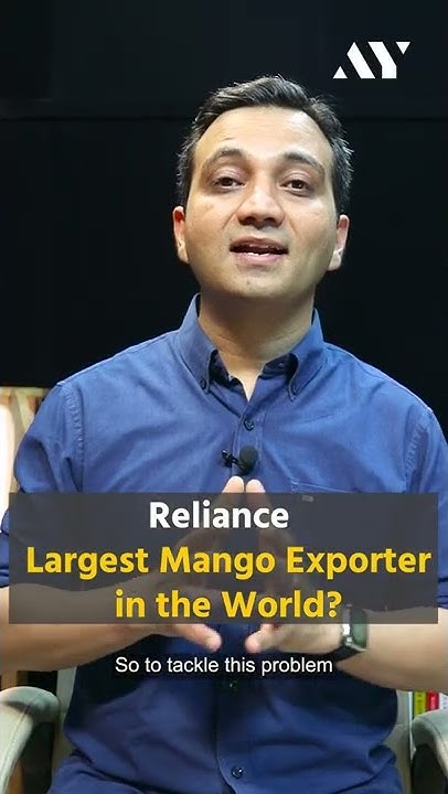 reliance-largest-mango-exporter-in-the-world-ayshorts-24-youtube