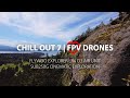 Chill out 7  why i love fpv drones  flywoo explorer lr 4 o3 air unit cinematic exploration