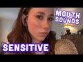 Asmr  sensitive tingly chill mouth sounds 
