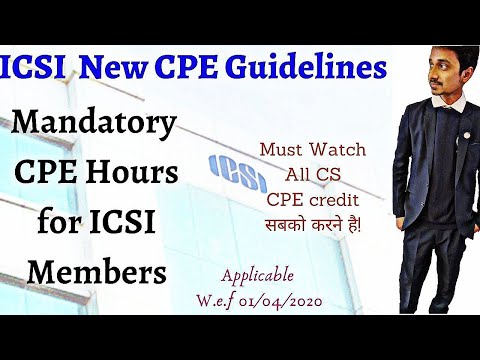 ICSI Mandatory CPE Hours Guidelines for all CS- Must Watch ( w.e.f 01.04.20)