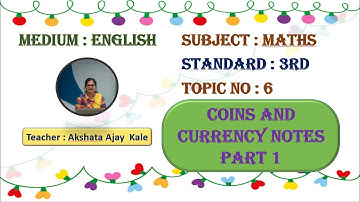 6. Coins and Currency Notes Part 1 | Std 3rd Maths.