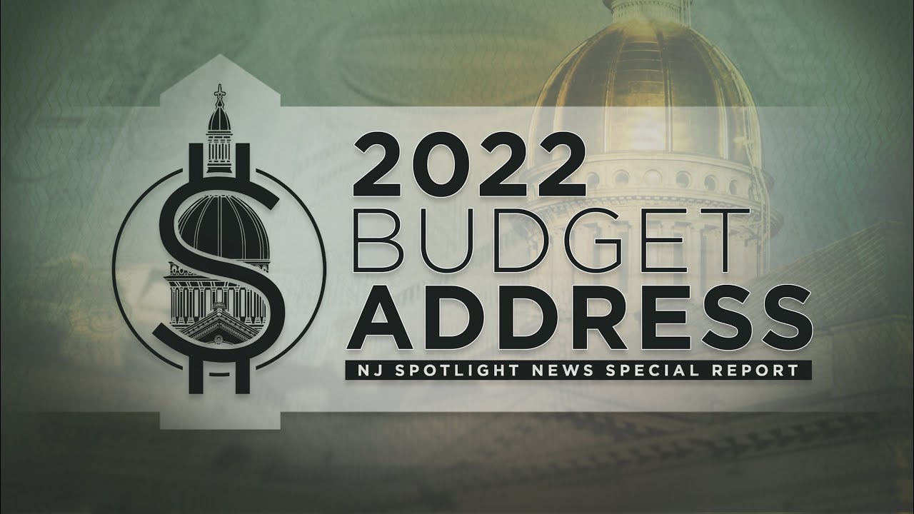 Gov. Phil Murphy delivers 2022 Budget Address | NJ Spotlight News Special Report