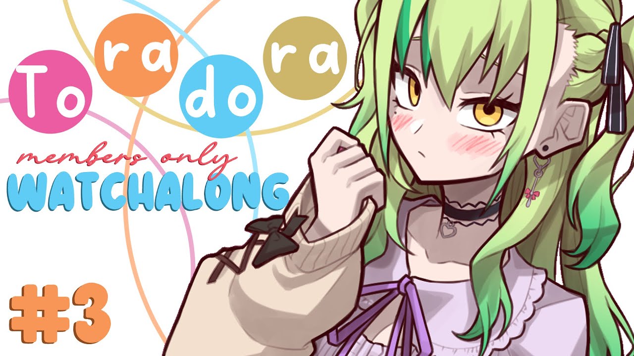 【Toradora! Watchalong】 Starting the second half of the show!!! What will happen?? #3