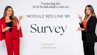 Florida Real Estate Contract | AS-IS Residential: Module 9(D) Line 181: Survey